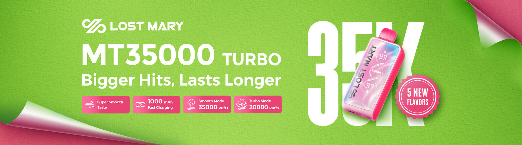 A promotional banner for the Lost Mary MT35000 Turbo vape, advertising "Bigger Hits, Lasts Longer" and five new flavors